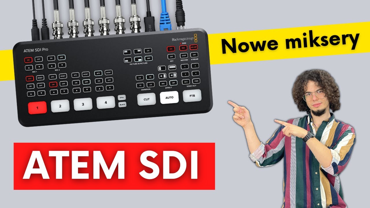ATEM SDI & ATEM SDI Extreme ISO &ndash; nowe miksery SDI od Blackmagic Design | Pierwsze wrażenia