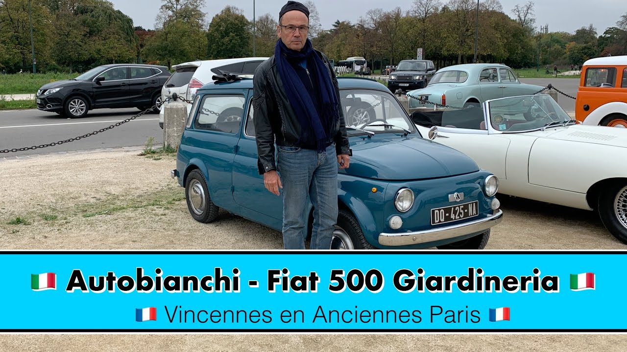 🇮🇹 Autobianchi - Fiat 500 Giardineria 🇮🇹 Vincennes en Anciennes Paris 🇫🇷