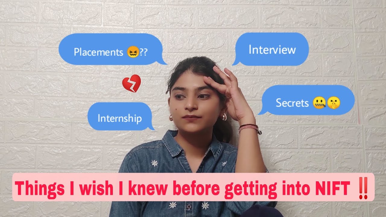 Things I wish I knew before getting into NIFT