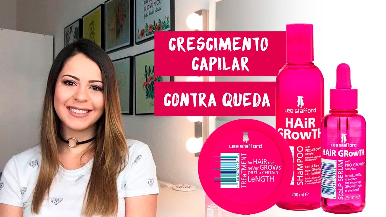 Lee stafford Hair Growth - Crescimento Capilar e Contra Queda | Carol Ramos