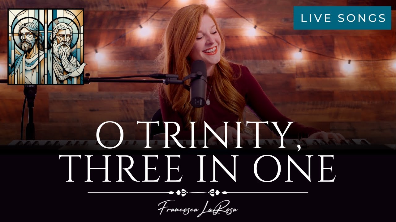 O Trinity, Three In One