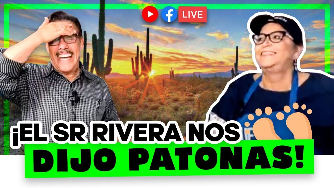 ¡EL SR RIVERA NOS DIJO PATONAS! | Doña Rosa Rivera (LIVE)