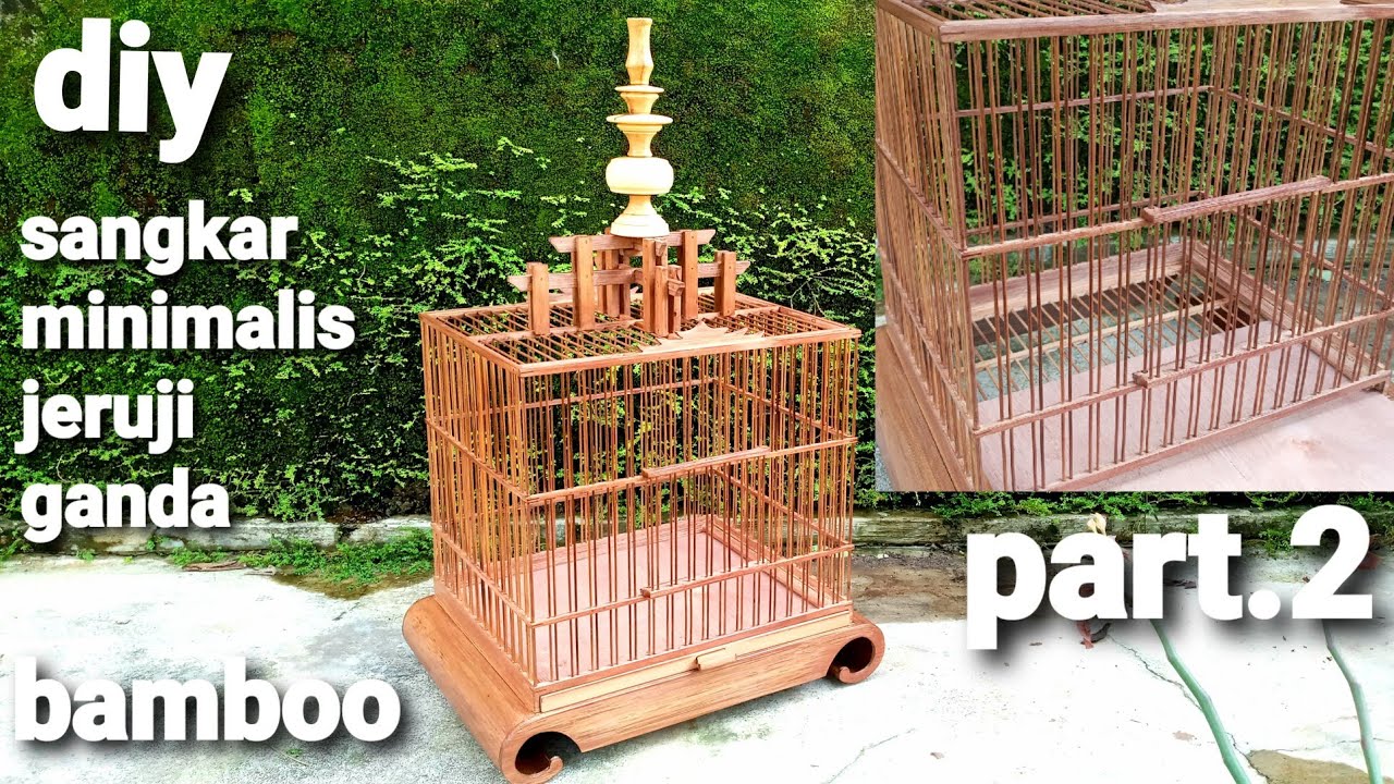 (S.73) Cara membuat sangkar bambu model jeruji dobel | part.2