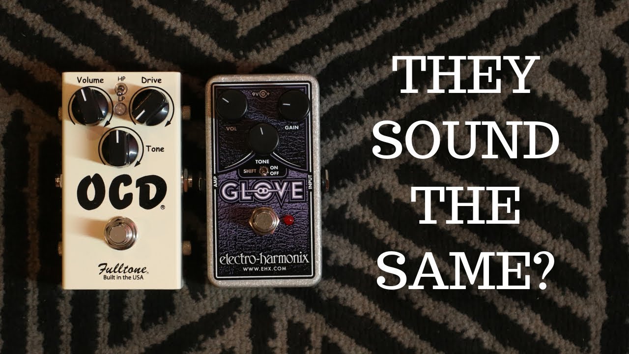 SAME CIRCUIT? Fulltone OCD V2 vs Electro Harmonix OD Glove