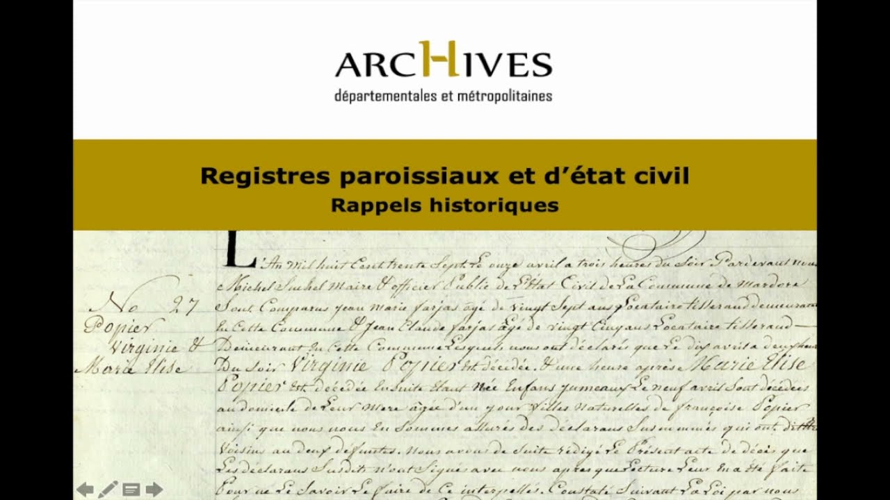 Historique des registres paroissiaux et d'état civil.