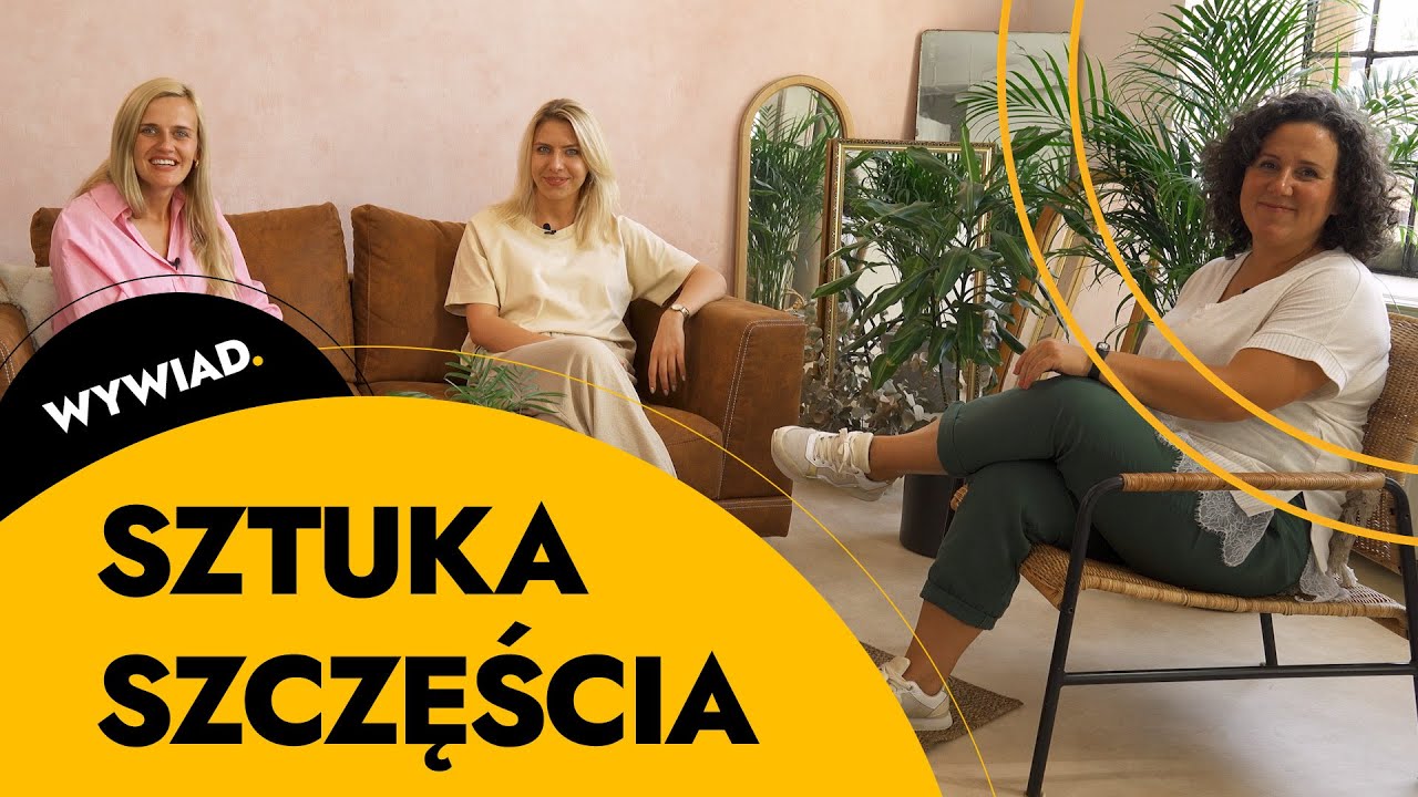 Sztuka Szczęścia - Wywiad Maja Michalak 