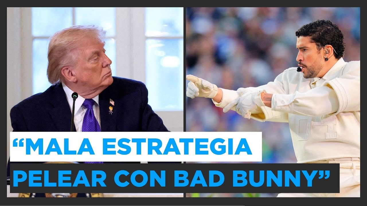“Es muy mala estrategia de Donald Trump pelear con Bad Bunny”: JM Astorga sobre Super Bowl 2026