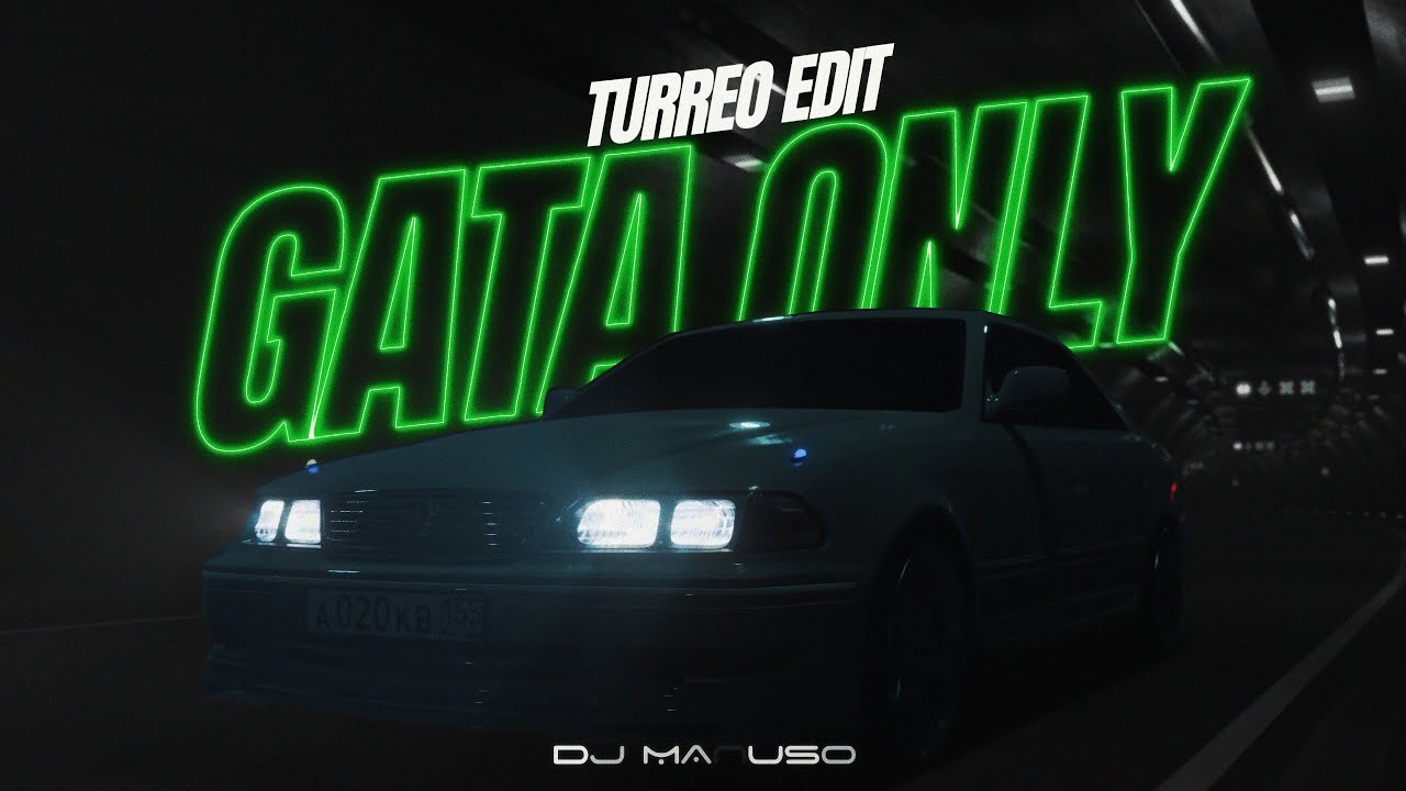 GATA ONLY (Turreo Edit) - DJ Manuso