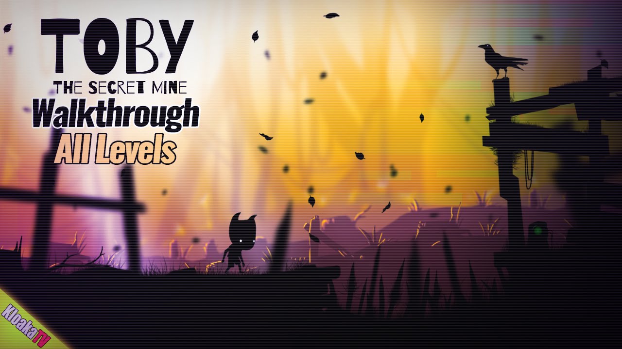 Toby: The Secret Mine - Complete Walkthrough All Levels