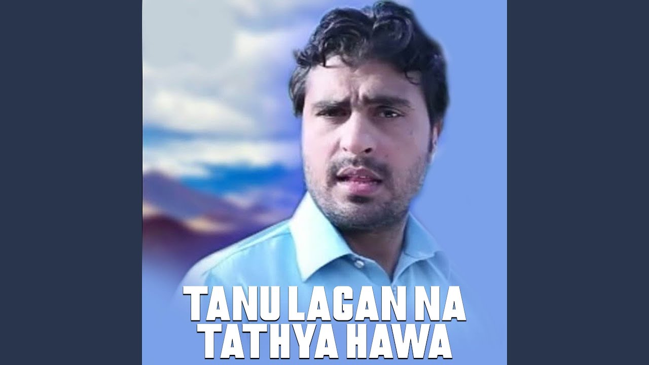 Tanu Lagan Na Tathya Hawa