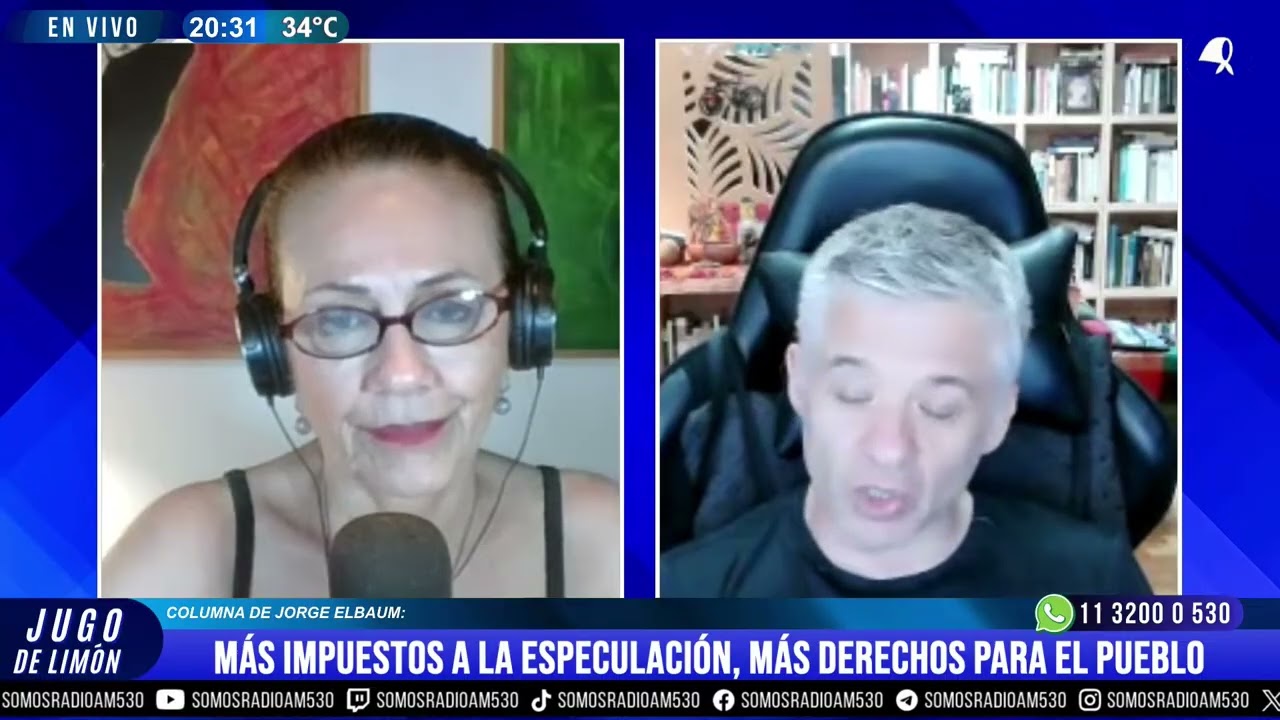 COLUMNA DE JORGE ELBAUM: MÁS IMPUESTOS A LA ESPECULACIÓN, MÁS DERECHOS PARA EL PUEBLO - JDL - AM530