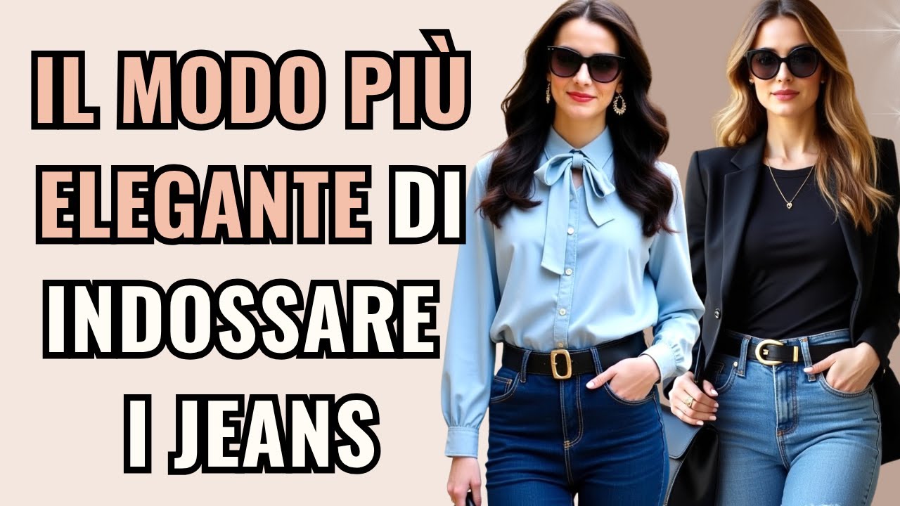 Come Apparire Elegante e Costosa Usando solo i Jeans (Per tutti i Tipi di Corpo)