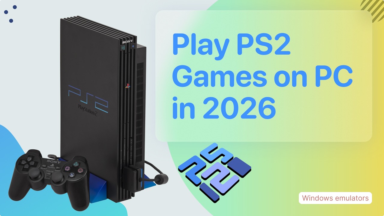 PCSX2 setup guide 2026 - PS2 Emulator