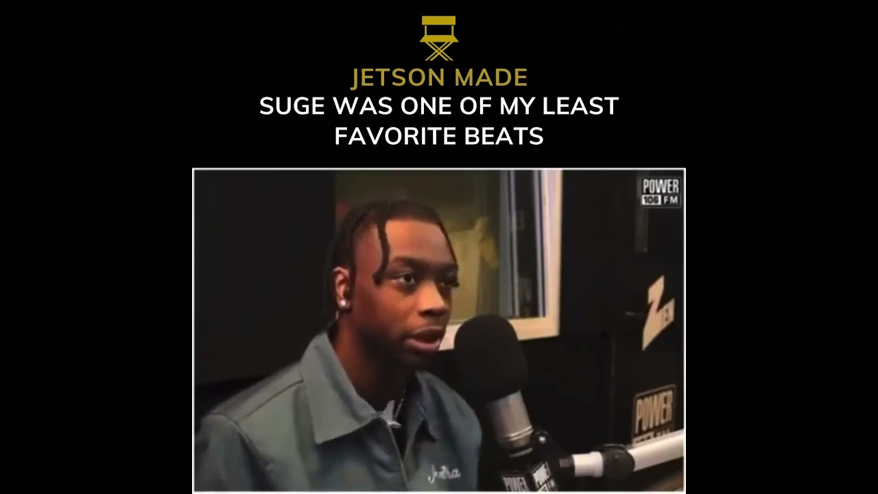 JETSON MADE Talks on How Suge was his least favorite Beat#jetsonmade