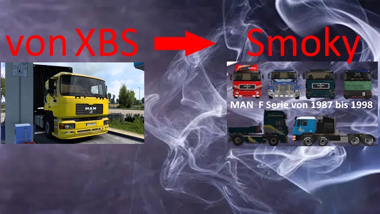 von xbs man f2000 zu smoky mans 1987bis 1998 mod wechseln.