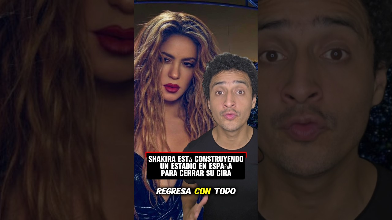 SHAKIRA construye un estadio en España para cerrar su gira de Las Mujeres ya no lloran