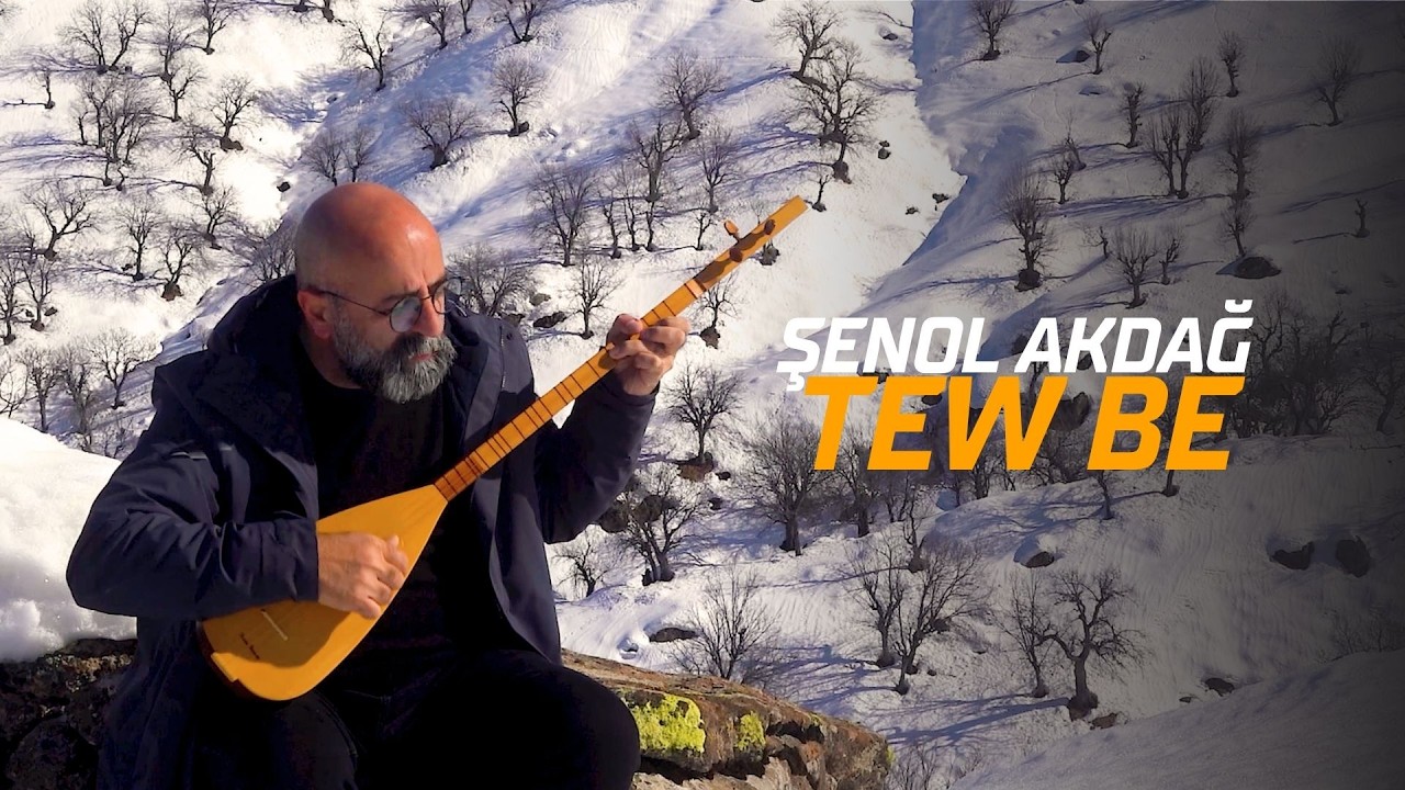 Şenol Akdağ - Tew Be (Official Video Clip)