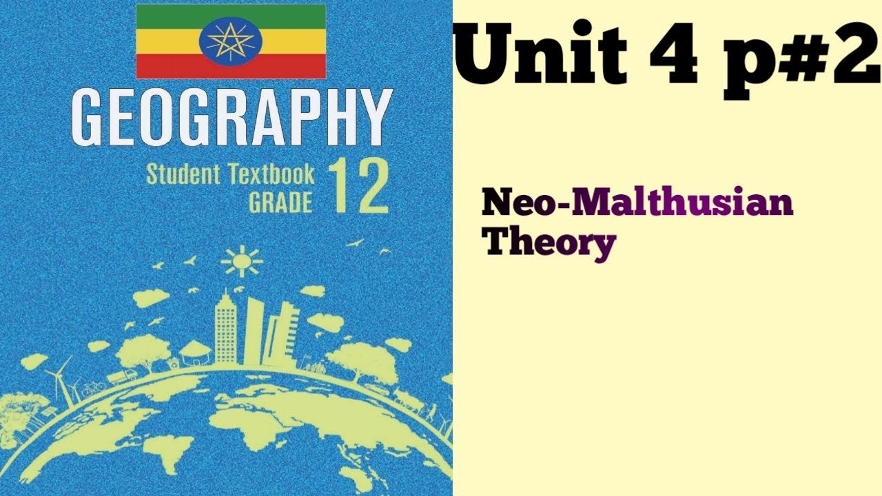 Geography Grade 12 unit 4 p2 || Neo Malthusian theory