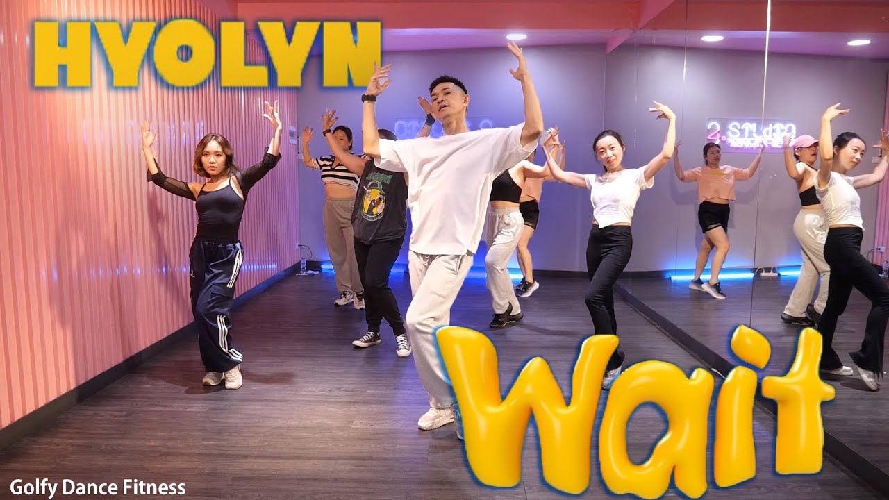 [KPOP] HYOLYN - Wait | Golfy Dance Fitness / Dance Workout | คลาสเต้นออกกำลังกาย