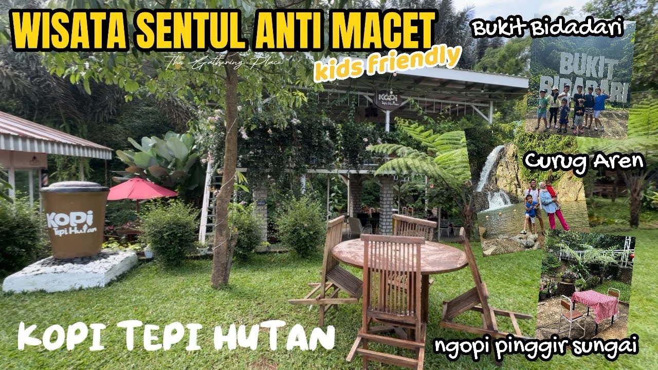 KOPI TEPI HUTAN - NGOPI SANTAI PINGGIR SUNGAI | WISATA SENTUL BOGOR KE CURUG AREN & BUKIT BIDADARI