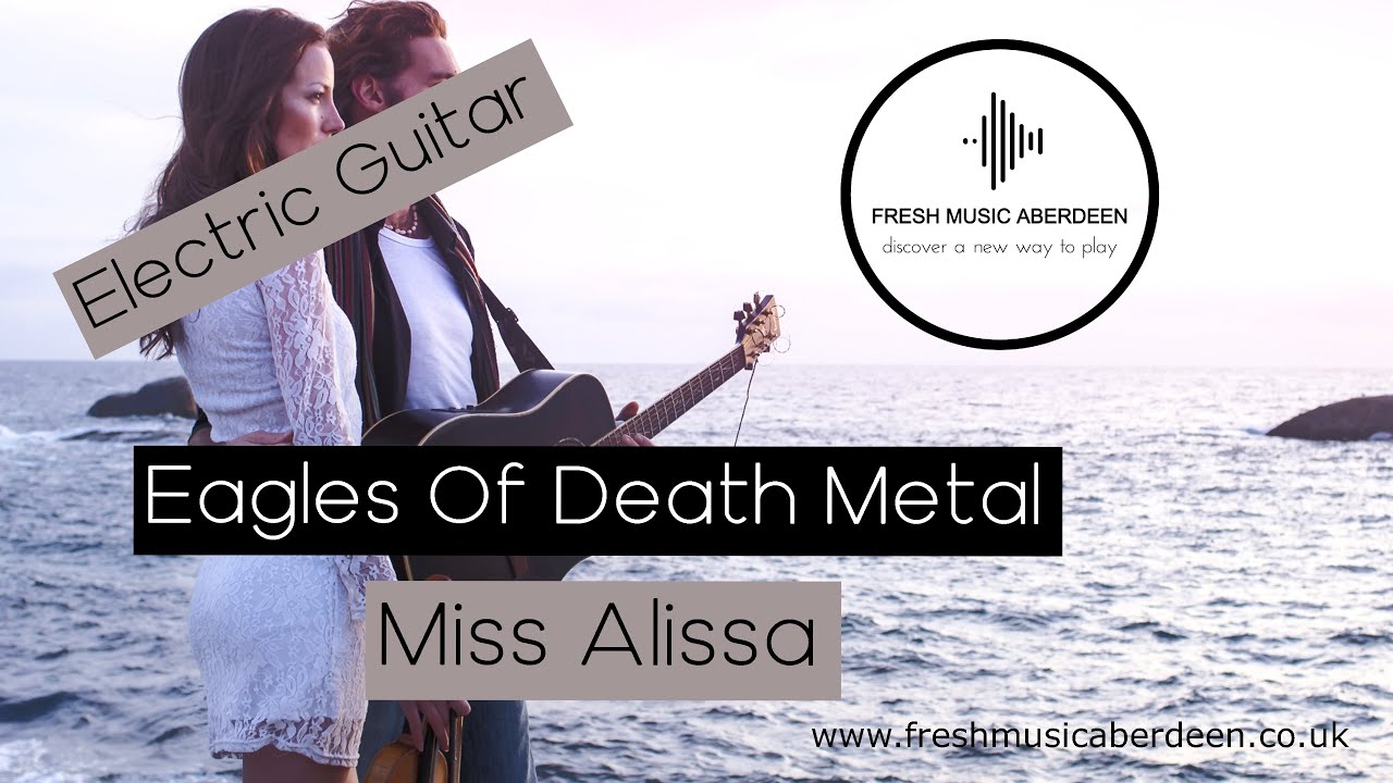 Eagles of Death Metal - Miss Alissa || Guitar Play Along TAB