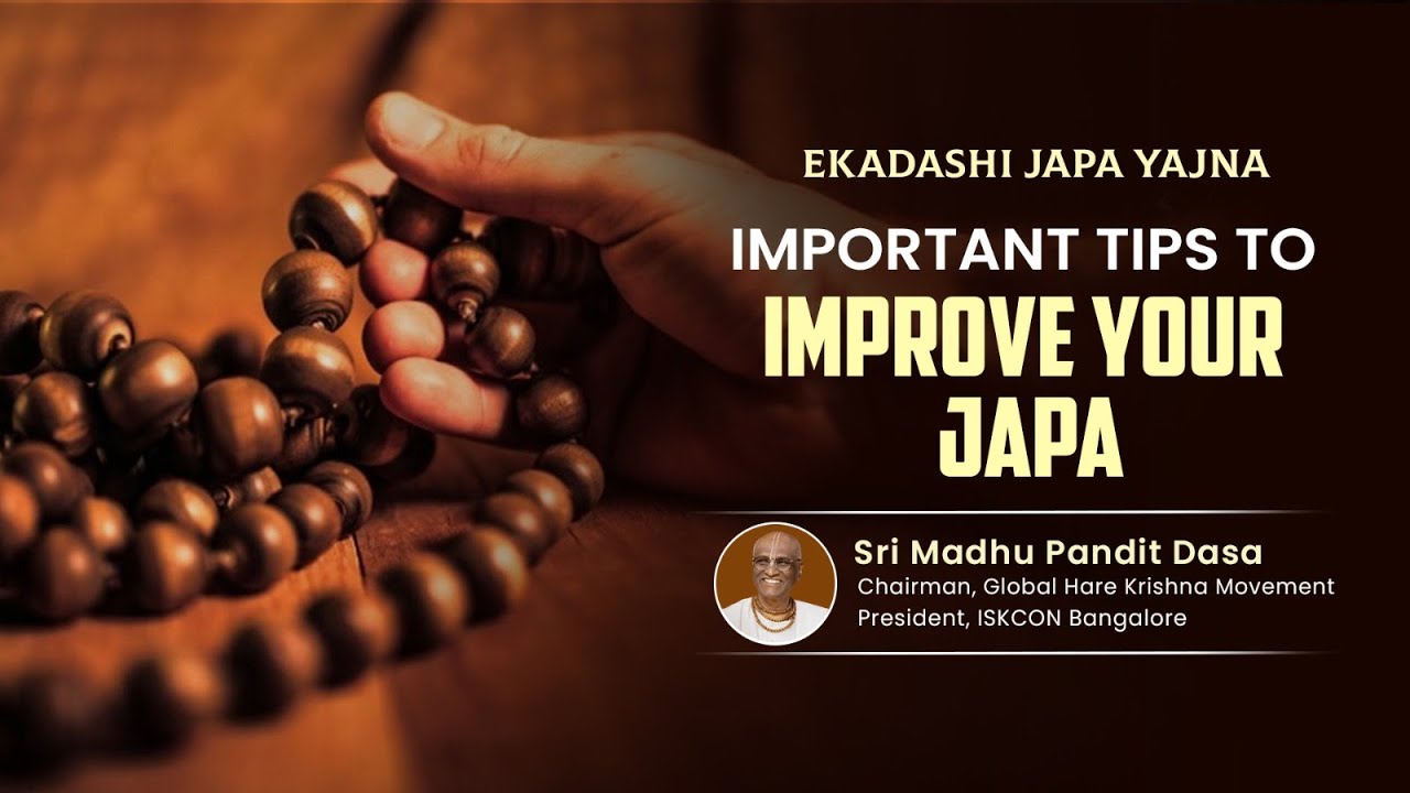 Tips to improve Japa | Soulful Japa | Sri Madhu Pandit Dasa | 08.04.2025
