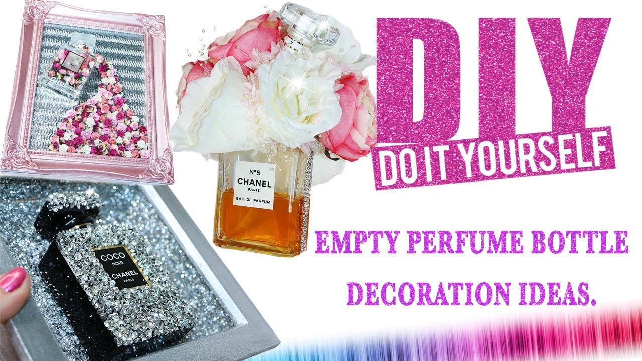 3 AMAZING IDEAS /  How to decorate your EMPTY perfume bottles! DIY...