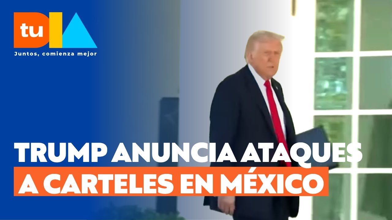 Trump amenaza con intervenir el narcotráfico en México | Tu Día