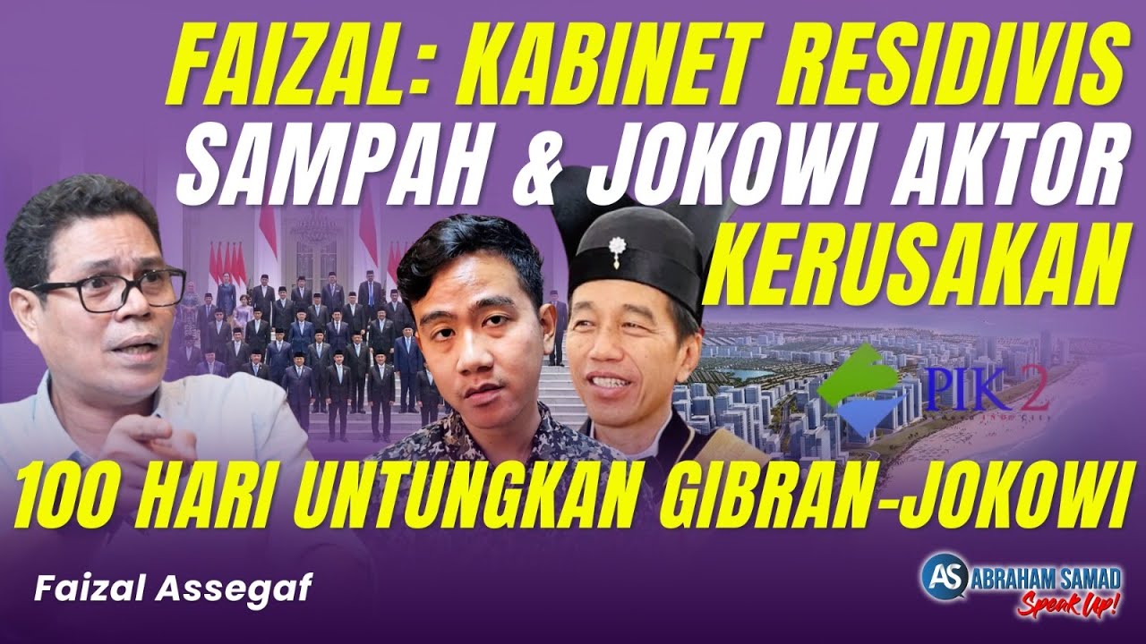 Faizal: Kabinet Residivis Sampah & Jokowi Aktor Kerusakan. 100 Hari Untungkan Gibran- Jokowi