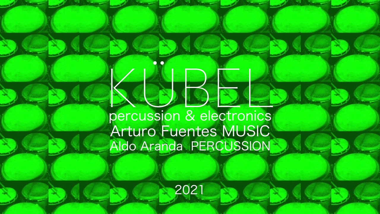 K&uuml;bel - percussion & electronics 2021