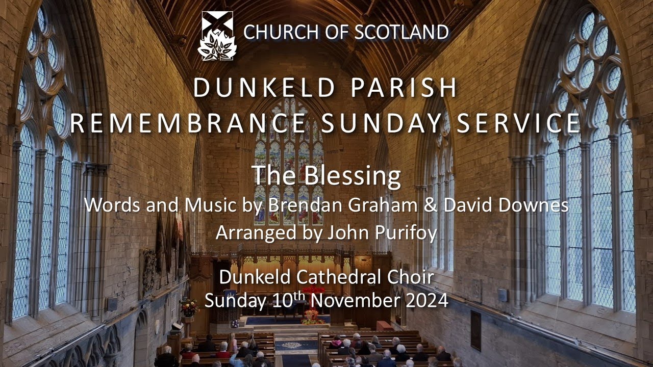 The Blessing : Words & Music by B Graham & D Downes. Arranged by J Purifoy. Organist Hazel Murch.