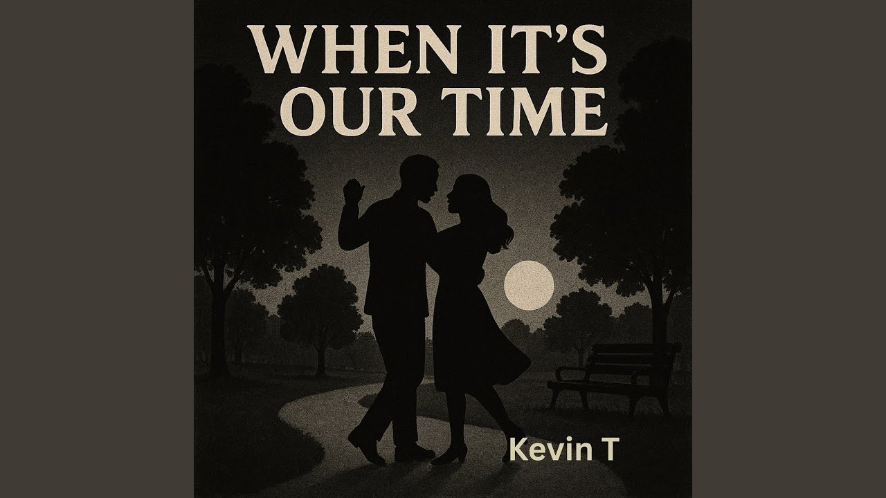 When It’s Our Time