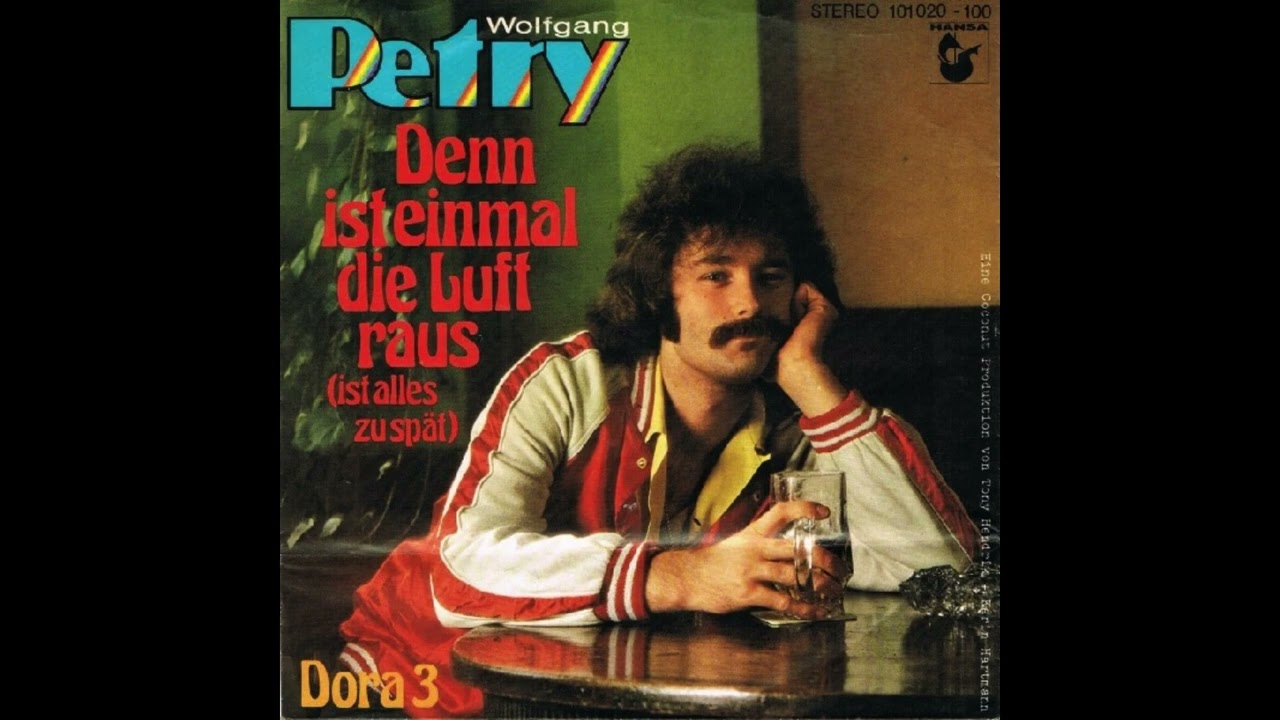 Wolfgang Petry - Denn ist einmal die Luft raus