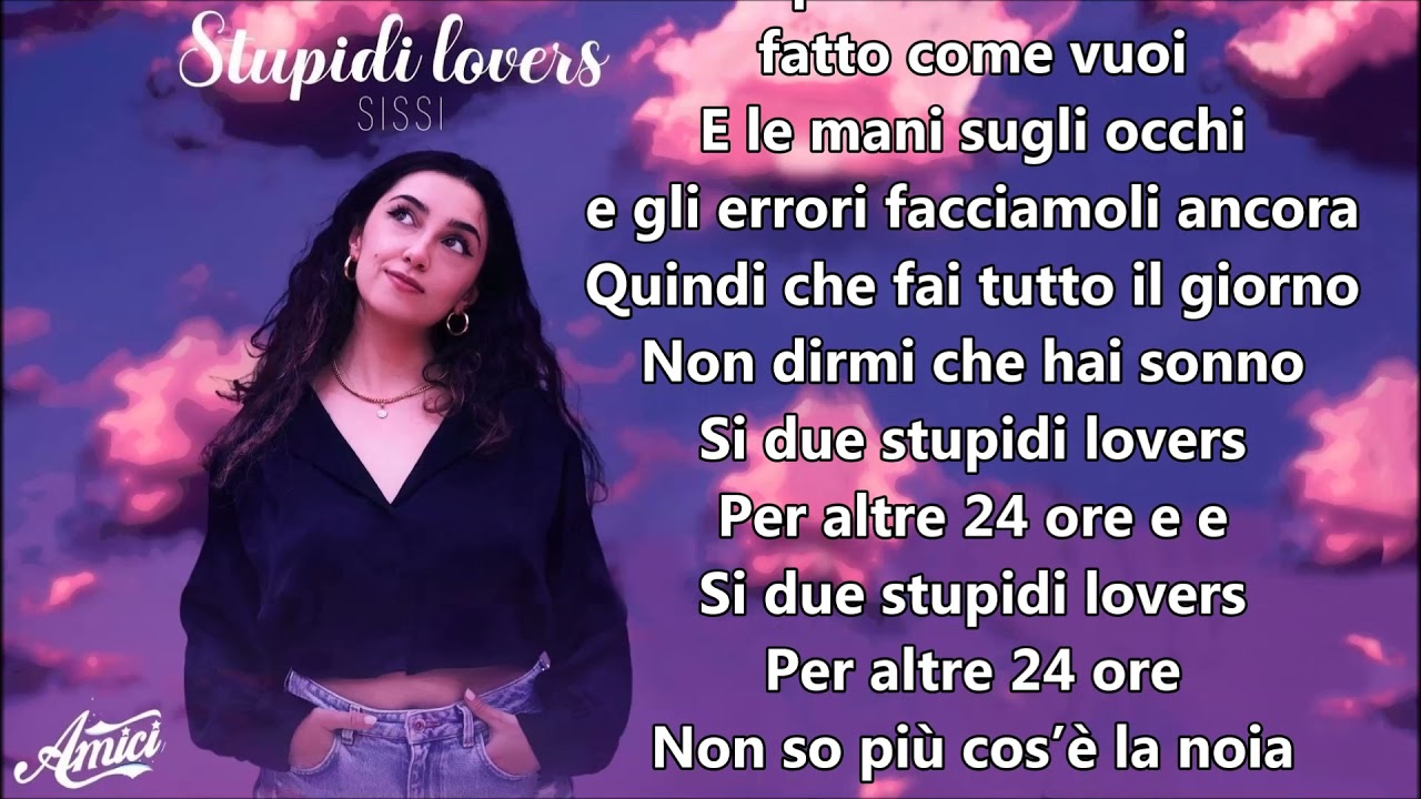 Sissi Stupidi lovers Testo