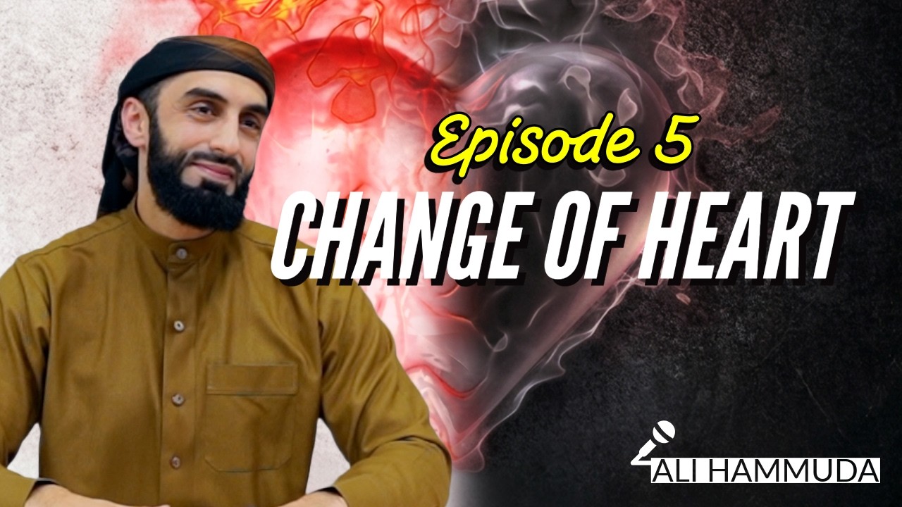 Ep 5 | Watchfulness | Change of Heart Series