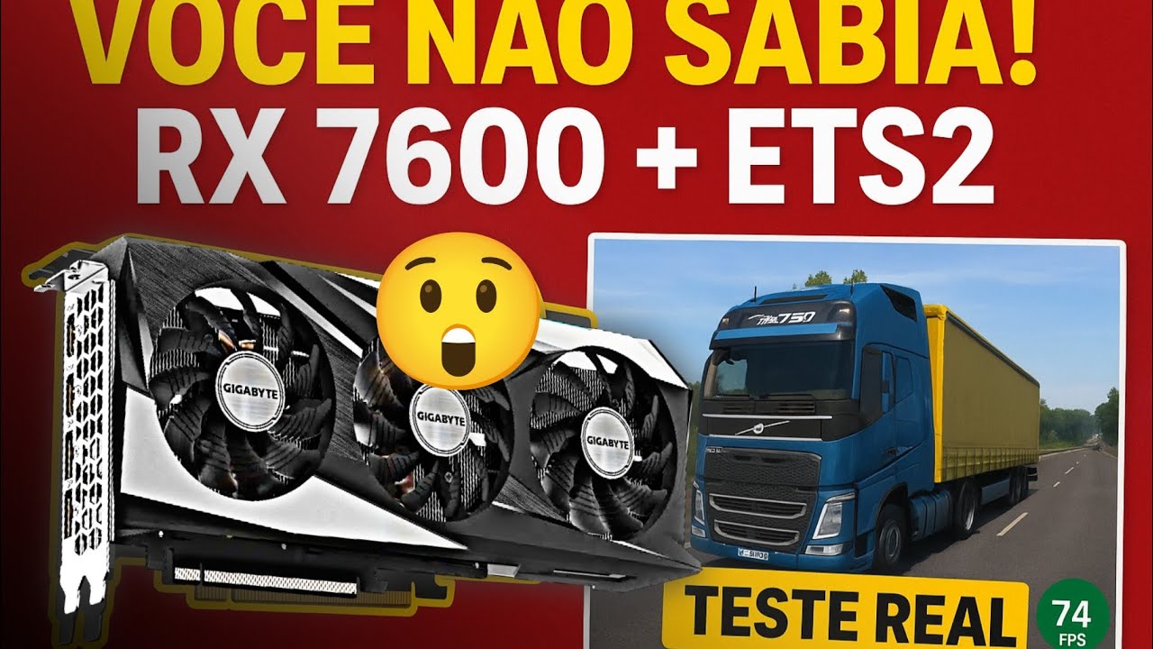 ESSA PLACA É INCRIVEL! Curiosidade extra sobre a placa de video rx7600 + teste no ets2