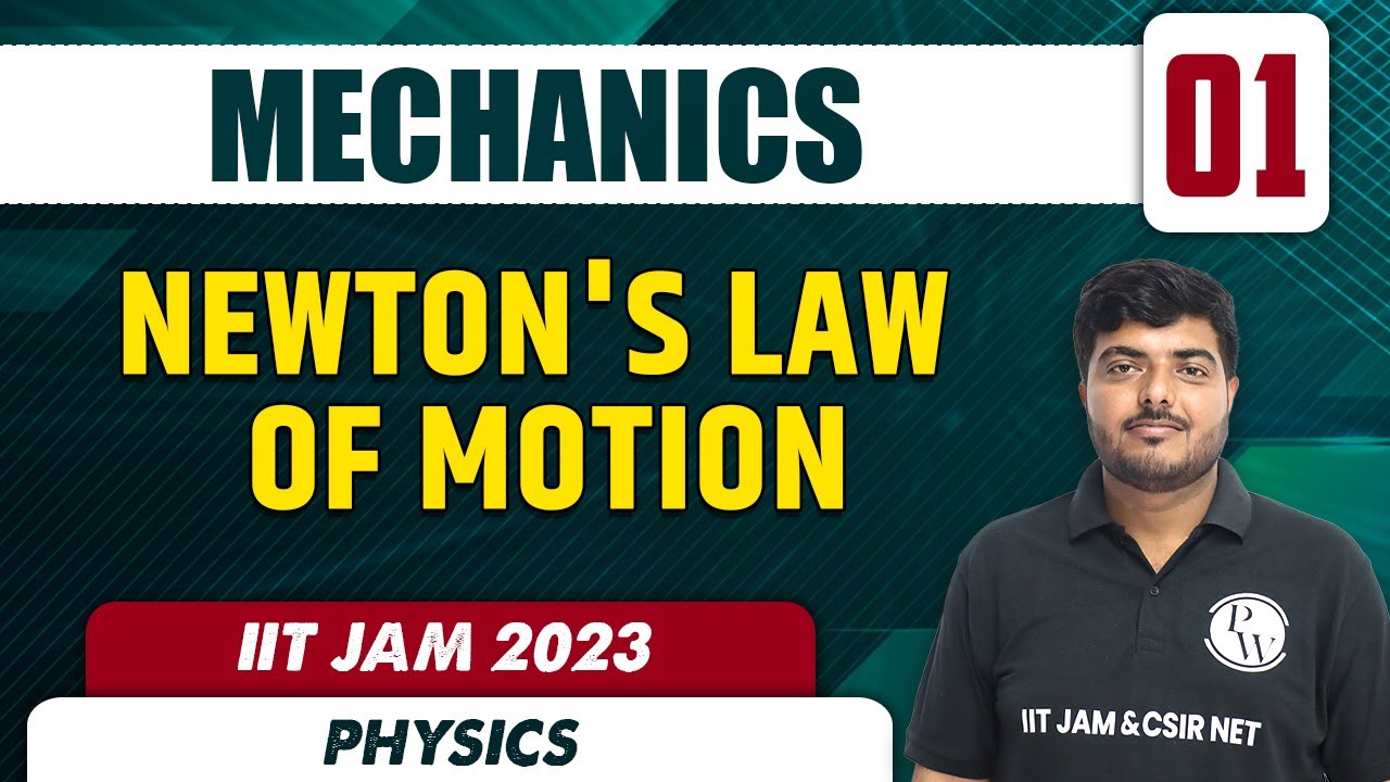 Mechanics 01 | Newton's law of motion | Physics | IIT JAM 2023