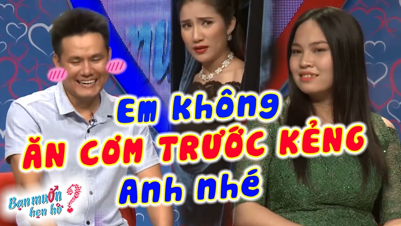 Quyết KHÔNG ĂN CƠM TRƯỚC KẺNG Nàng Bảo Thủ Khiến Bạn Trai Đỏ Mặt Quyền Linh Cười Xỉu😂Bạn Muốn Hẹn Hò