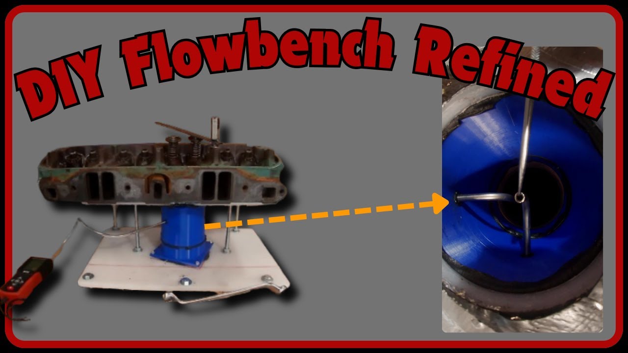 DIY Flow bench Series  Refinement