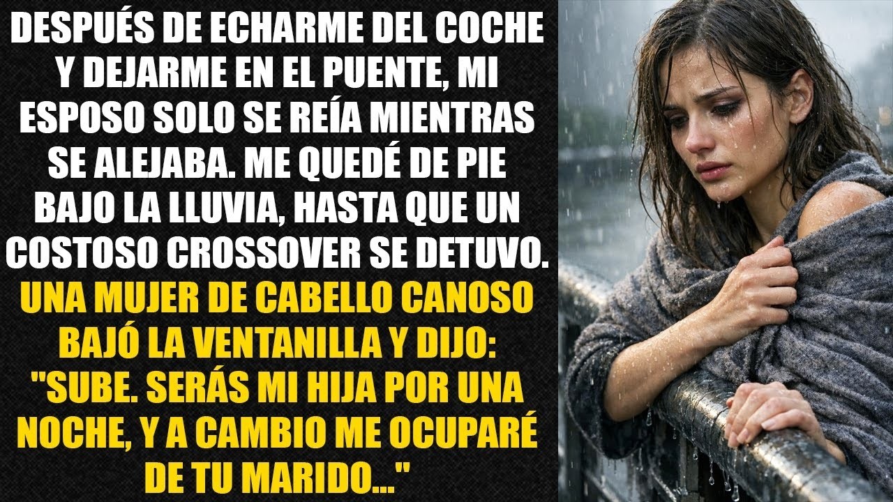 Después de echarme del coche y dejarme en el puente, mi esposo solo se reía mientras se alejaba...