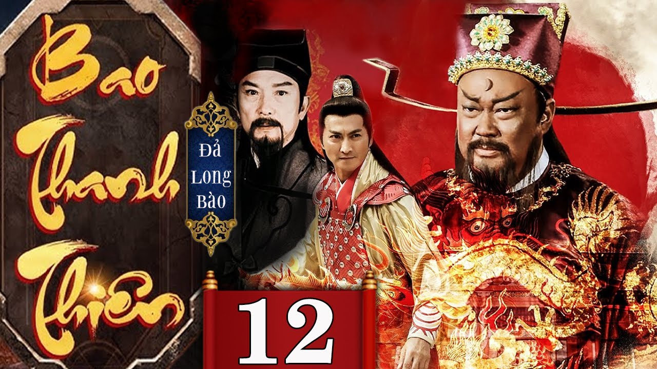 TÂN BAO THANH THIÊN: ĐẢ LONG BÀO - Tập 12 (Lồng Tiếng) | Phim Bộ Cổ Trang Phá Án Hay Nhất