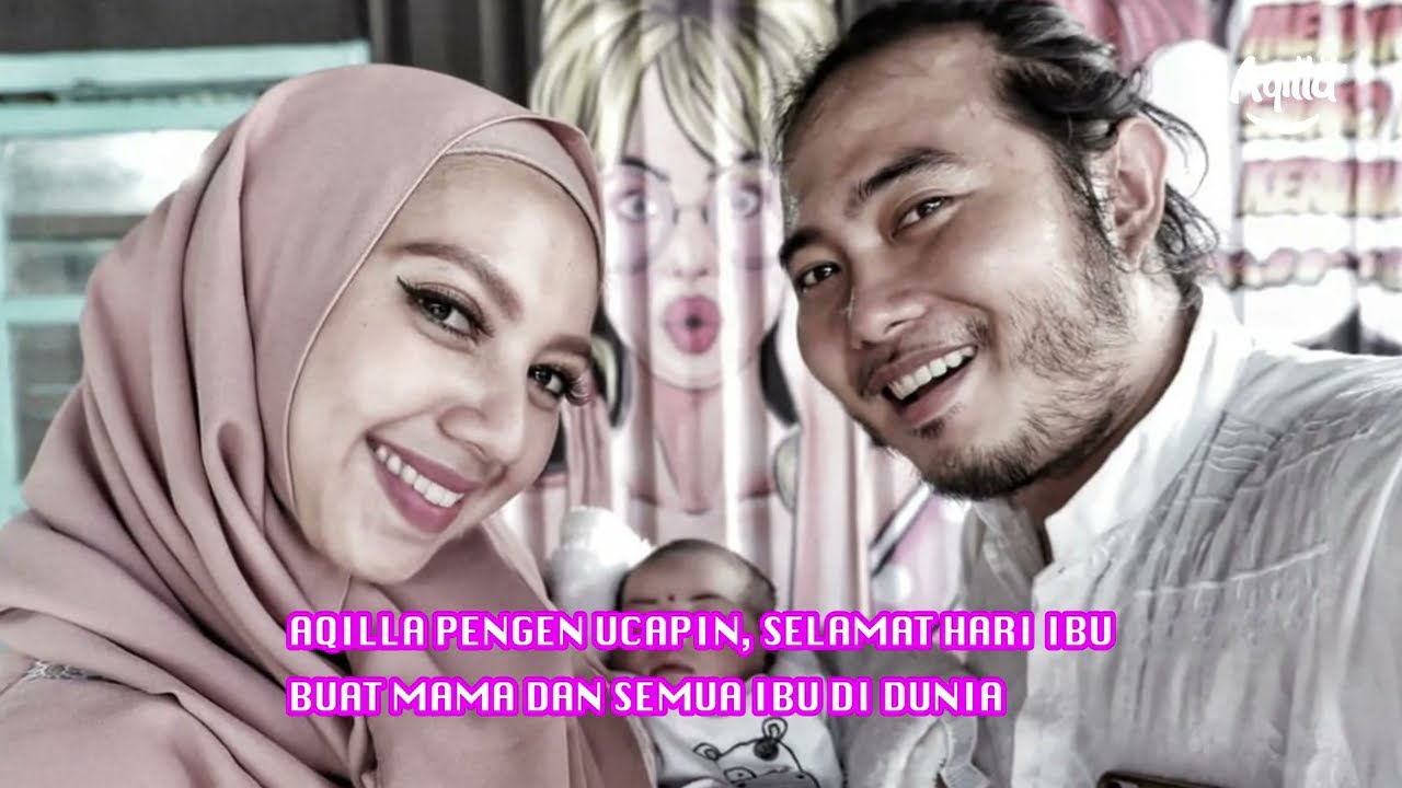 CURHAT TERDALAM AQILLA UNTUK MAMA DI SURGA DI HARI IBU