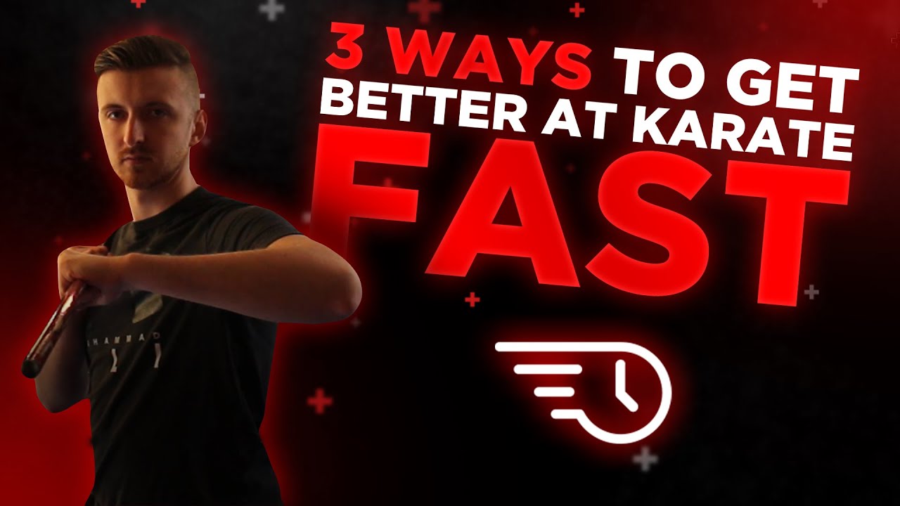 3 WAYS To Get Better At Karate FAST!