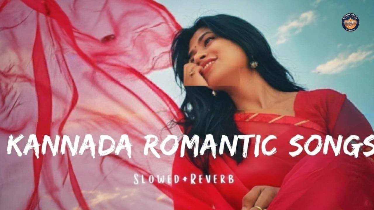 Kannada Trending Songs Lofi|Kannada New Songs Feeling Love|Kannada Songs New|S12