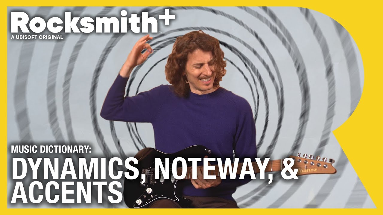 Rocksmith+ | Music Dictionary: Dynamics, Noteway, & Accents