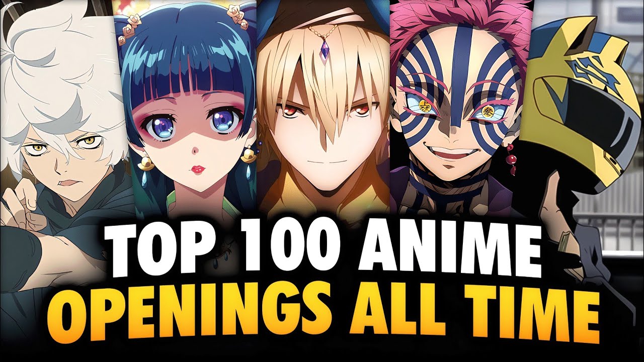 My Top 100 Anime Openings of All Time