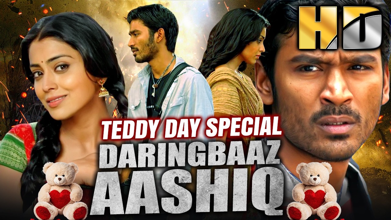 Teddy Day Special🧸 | Daringbaaz Aashiq (HD) | साउथ की जबरदस्त रोमांटिक हिंदी मूवी | धनुष, श्रेया सरन