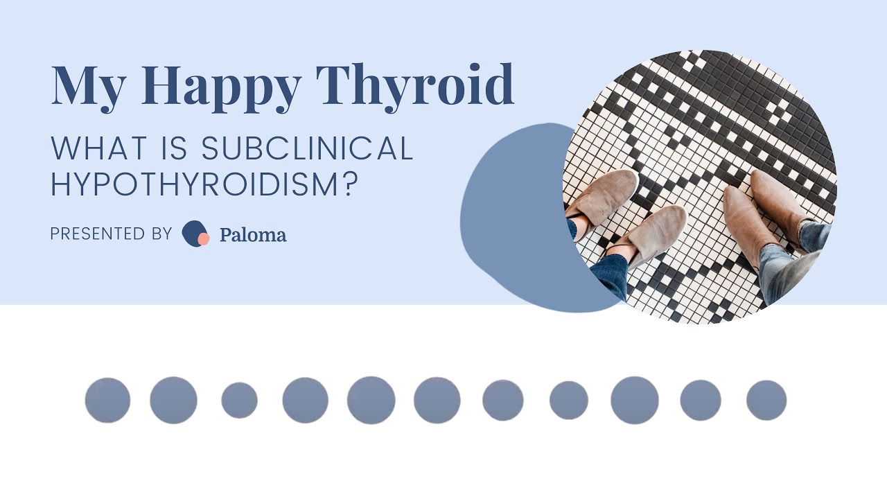 My Happy Thyroid Podcast | Subclinical Hypothyroidism