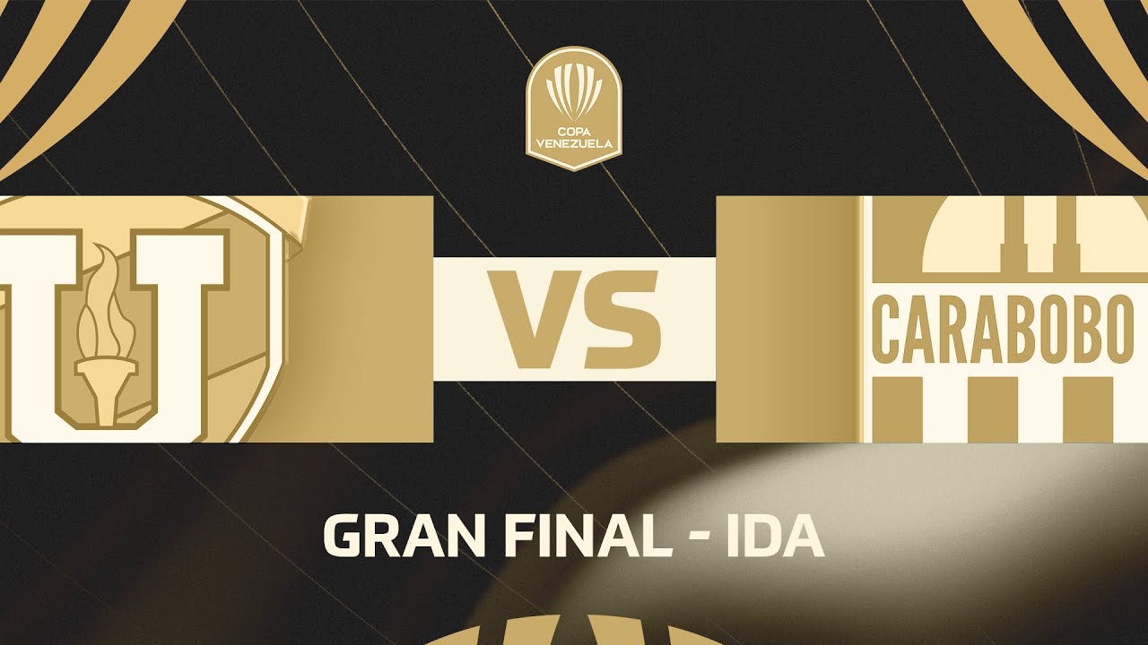 UCV vs. Carabobo | Copa Venezuela | Gran Final | Juego de Ida