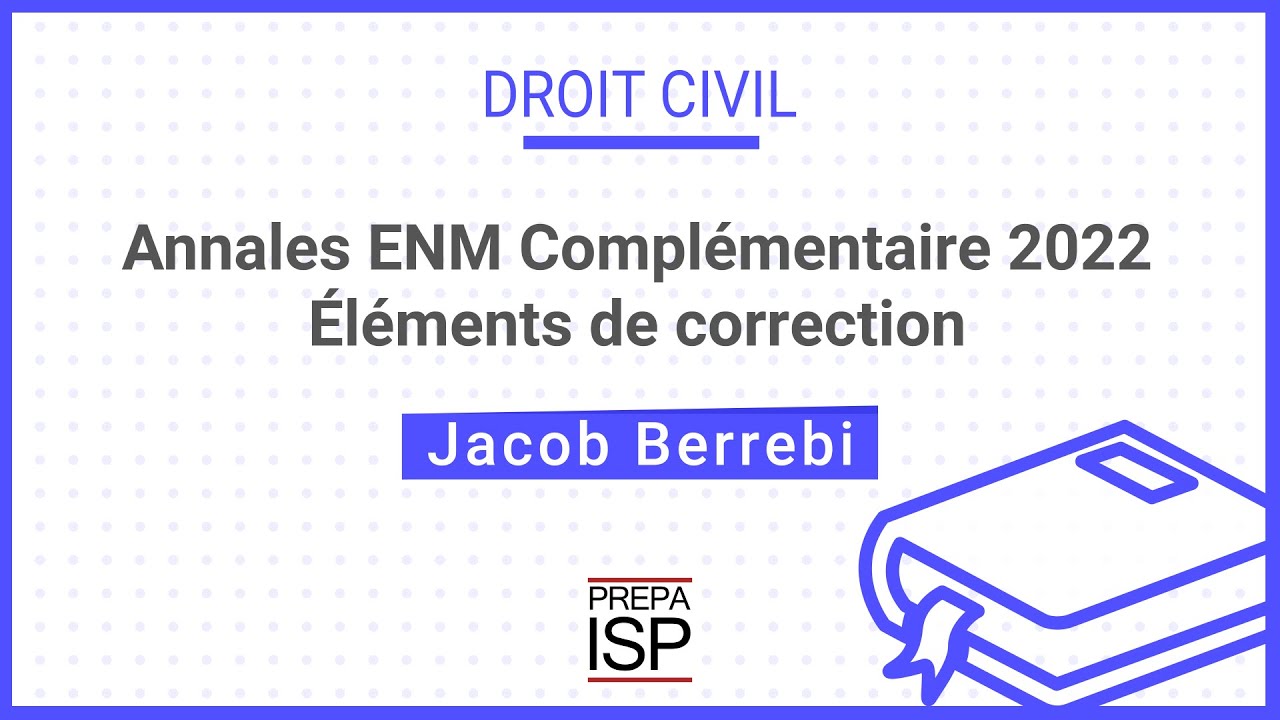 Annales ENM Complémentaire 2022 - Droit civil